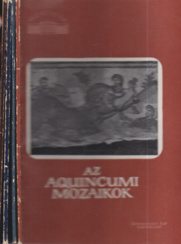 4 db. Memlkeink (Az Aquincumi mozaikok + A budavri Hess Andrs tr + Rgi gyri hzak + A disgyri vr)