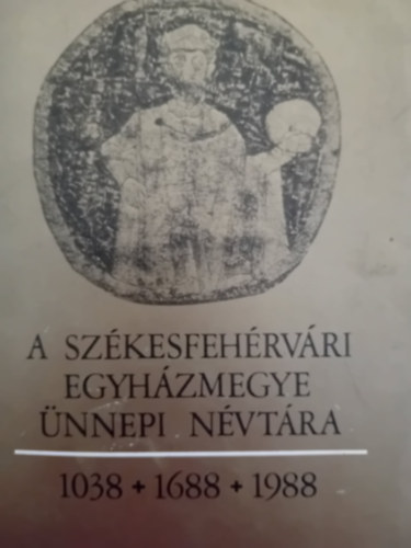 A szkesfehrvri egyhzmegye nnepi nvtra Spnyi Antal megys pspk szletsnek 60. vben