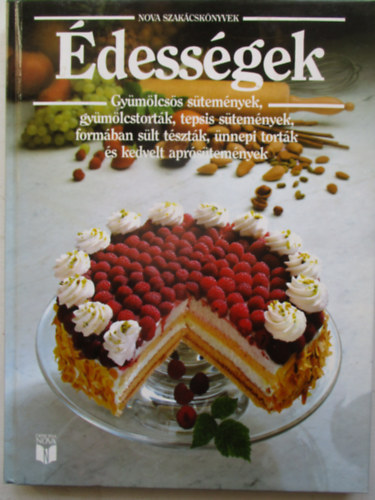 Marey Kurz, Annedore Meineke Elke Alsen - �dess�gek - Gy�m�lcs�s s�tem�nyek, gy�m�lcstort�k... (Nova Szak�csk�nyvek)