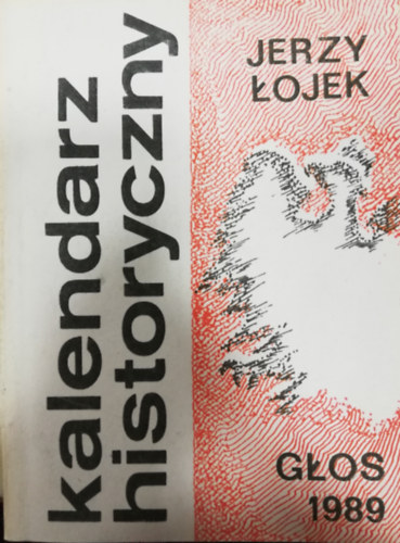 Jerzy łojek - Kalendarz historyczny 1989