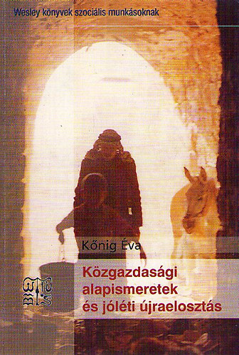 K�nig �va - K�zgazdas�gi alapismeretek �s j�l�ti �jraeloszt�s