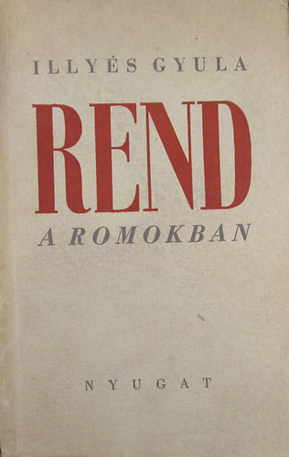 Illy�s Gyula - Rend a romokban