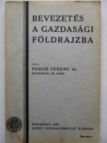 Dr. Fodor Ferenc - Bevezets a gazdasgi fldrajzba