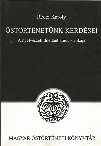 Rdei Kroly - strtnetnk krdsei (A nyelvszeti dilettantizmus kritikja)