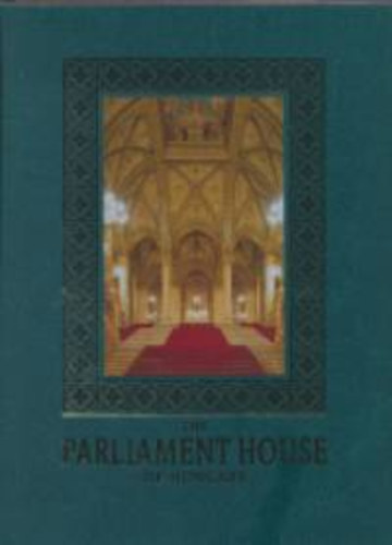 Sisa-Tihanyi-Bakos - The Parliament House of Hungary