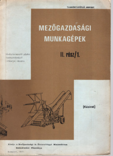 Bosznay L�szl� - Mez�gazdas�gi munkag�pek II. r�sz/1.