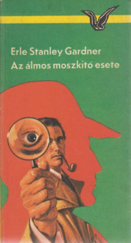 E. S. Gardner - Az �lmos moszkit� esete