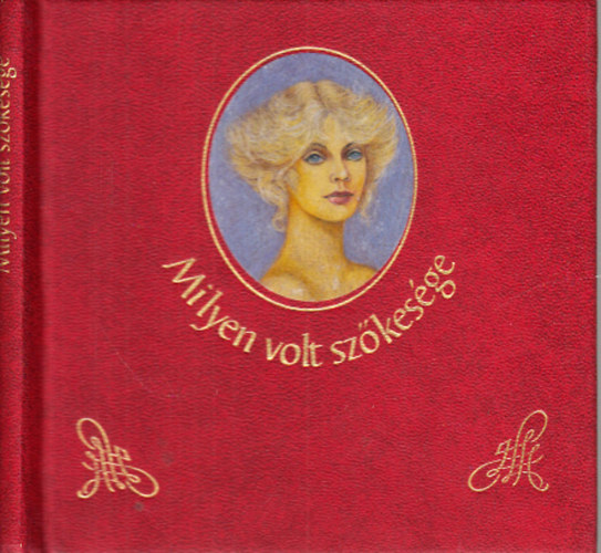 K�ves J�zsef  (Szerk.) - Milyen volt sz�kes�ge (szerelmes versek)