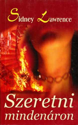 Sindey Lawrence - Szeretni minden�ron