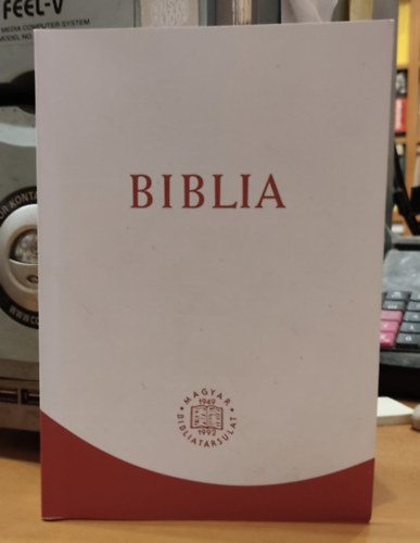 Biblia - Istennek az szvetsgben s jszvetsgben adott kijelentse