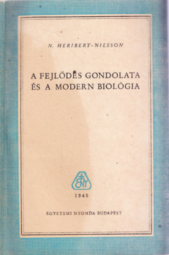 Heribert-Nilson - A fejlds gondolata s a modern biolgia