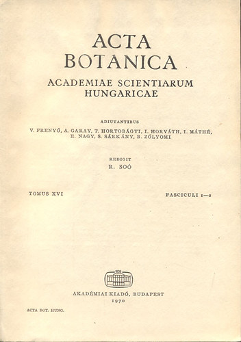 So Rezs - Acta Botanica (A Magyar Tudomnyos Akadmia botanikai kzlemnyei)- Tomus XVI., Fasciculi 1-2.