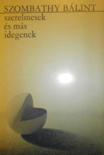 SZombathy Blint - Szerelmesek s ms idegenek
