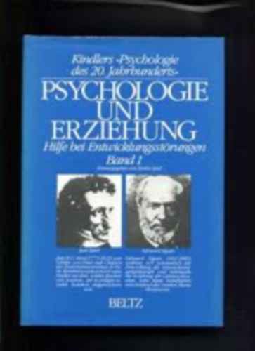 Walter Spiel - Psychologie der erziehung Band 1 - Hilfe bei Entwicklungsstrungen (Az oktats pszicholgija - Segtsg a fejldsi rendellenessgekben)