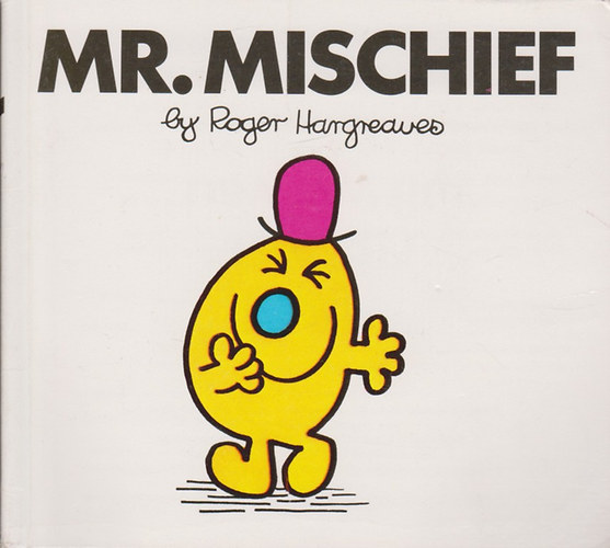 Roger Hargreaves - Mr. Mischief