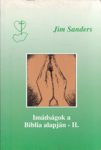 Jim Sanders - Im�ds�gok a Biblia alapj�n-II.