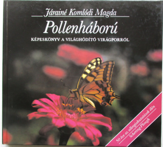 Jrain Komldi Magda - Pollenhbor - Kpesknyv a vilghdt virgporrl