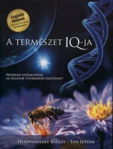 Hornynszky Balzs-Tasi Istvn - A termszet IQ-ja