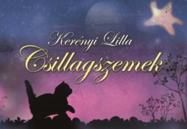 Kernyi Lilla - Csillagszemek (Csillagmesk s csillagszati ismeretek gyerekeknek)