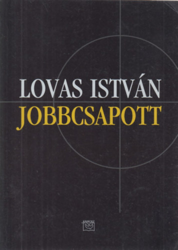 Lovas Istv�n - Jobbcsapott