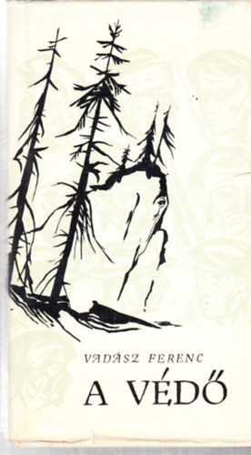 Vad�sz Ferenc - A v�d� - dedik�lt