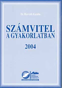Dr. Horvth Katalin - Szmvitel a gyakorlatban 2004.