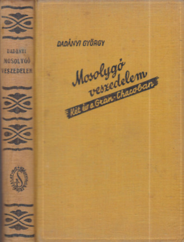 Dadányi GYörgy - Mosolygó veszedelem