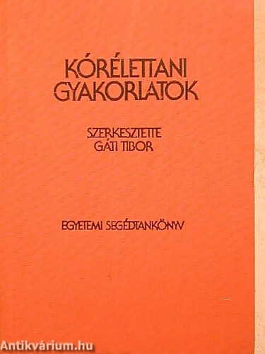 Gti Tibor - Krlettani gyakorlatok (Egyetemi segdtanknyv)
