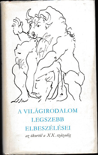 Domokos János (szerk.) - A világirodalom legszebb elbeszélései az ókortól a XX. századig