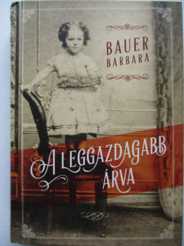 Bauer Barbara - A leggazdagabb rva