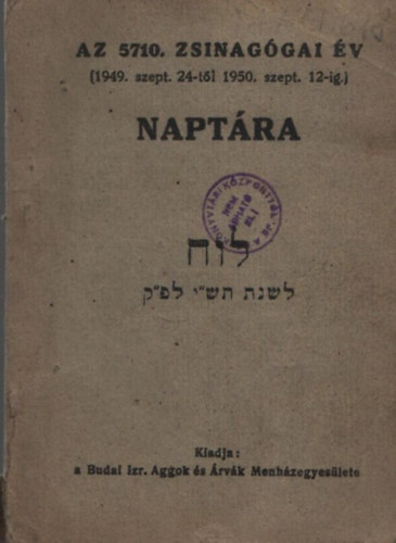 Az 5710. zsinaggiai v naptra (1949. szept. 24-tl 1950. szept. 12-ig)