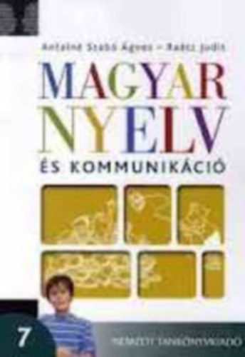 Antaln Szab gnes-Ratz judit - Magyar nyelv s kommunikci munkafzet 7.