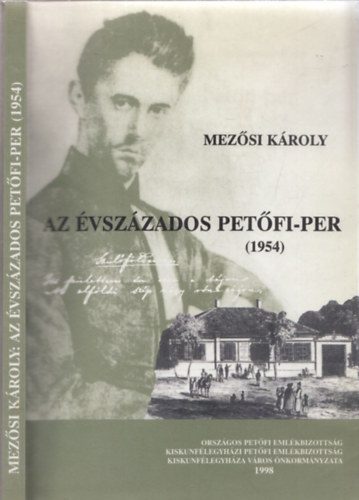 Mez�si K�roly - Az �vsz�zados Pet�fi-per (1954)