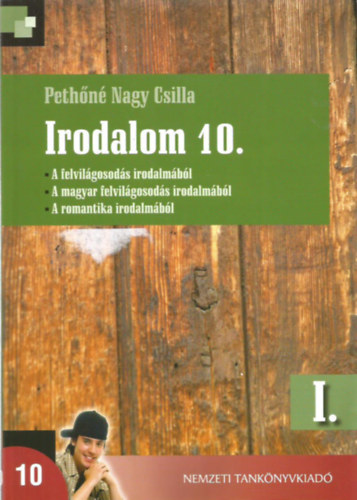 Pethőné Nagy Csilla - Irodalom 10. I.