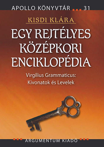 Kisdi Kl�ra - Egy rejt�lyes k�z�pkori enciklop�dia