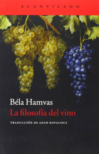 Hamvas Bla - La filosofa del vino