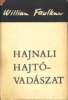 William Faulkner - Hajnali hajtvadszat