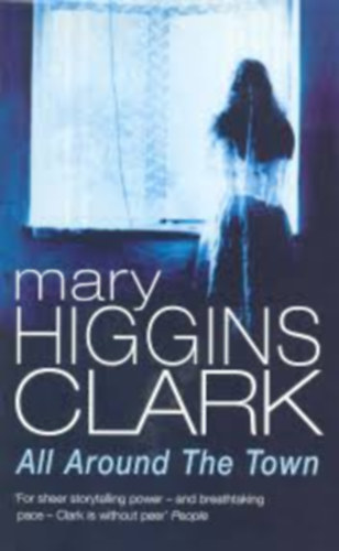 Mary Higgins Clark - All around the town