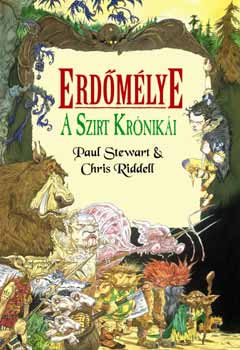 Chris, Paul Stewart Riddell - Erdőmélye - A Szirt Krónikái