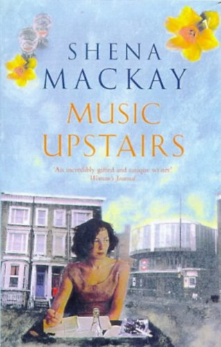 Shena Mackay - Music pstairs