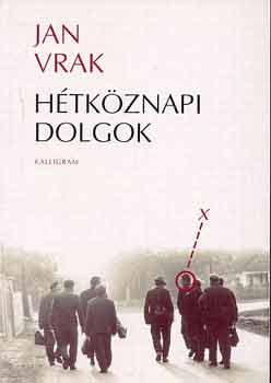 Jan Vrak - Htkznapi dolgok
