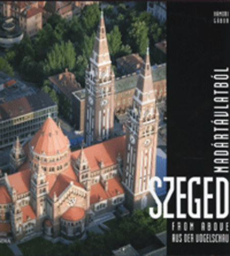 Milbasher Rbert felels szerkeszt - Szeged madrtvlatbl