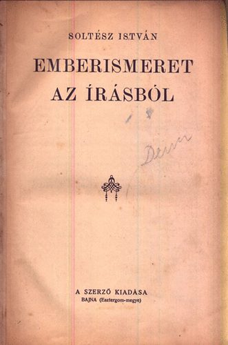 Soltsz Istvn - Emberismeret az rsbl (I. kiads)