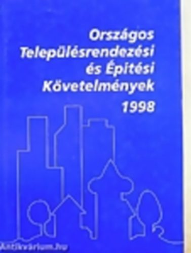 Kovcs Imre - Orszgos Teleplsrendezsi s pitsi Kvetelmnyek 1998