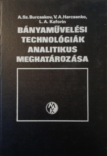 V.A. Harcsenko, L.A. Kaforin A.Sz. Burcsakov - B�nyam�vel�si technol�gi�k analitikus meghat�roz�sa