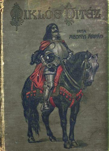 Abonyi rpd - Mikls Vitz -vilgver Mtys kirly els gyuhse-