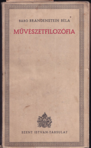 B�r� Brandenstein B�la - M�v�szetfiloz�fia