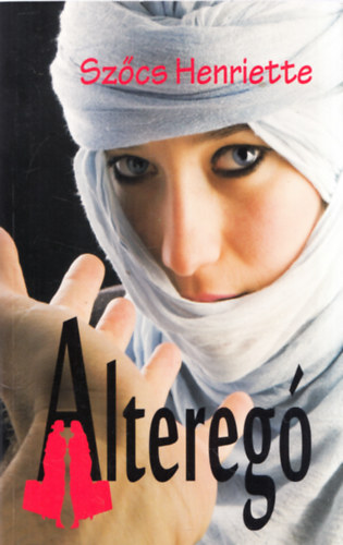 Szcs Henriette - Altereg