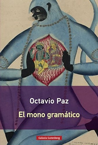 Octavio Paz - El mono gram�tico