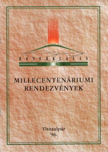 Millecentenáriumi rendezvények - Honfoglalás 1100